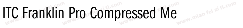 ITC Franklin Pro Compressed Medium字体转换